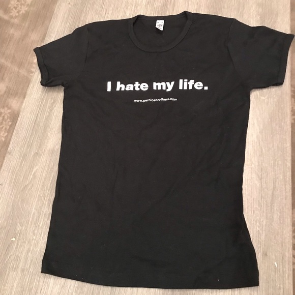 i hate my life shirt